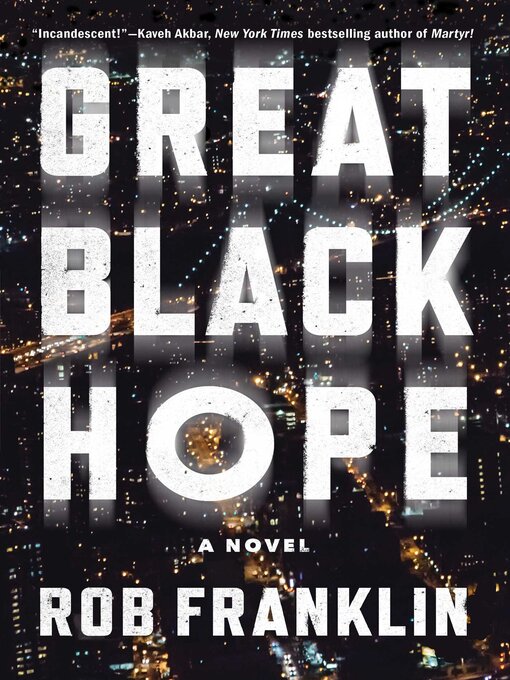 Title details for Great Black Hope by Rob Franklin - Wait list
